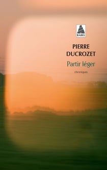 Partir léger - Un an de chroniques dans Libération
