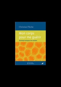 Mon corps pour me guérir