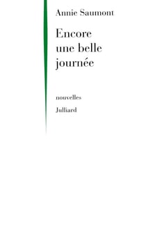 Encore une belle journée - Nouvelles