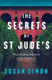 The Secrets of St Jude's - When finding the truth can be dangerous