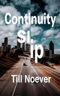 Continuity Slip - Broken Infinities, #1