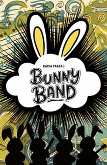 Bunny Band - Bunny Band, #1