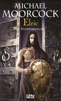 Elric - tome 8 Stormbringer - Stormbringer
