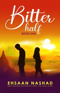 Bitter Half Book One - Bitter Half, #1