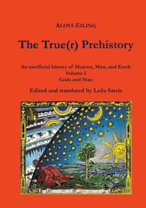 The True(r) Prehistory - Gods and Man