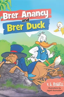 Brer Anancy and Brer Duck - Brer Anancy Series