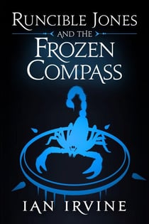 Runcible Jones and the Frozen Compass - Runcible Jones, #3