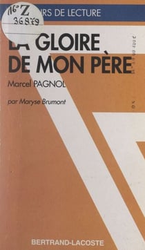 La gloire de mon père - Marcel Pagnol