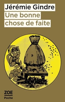 Une bonne chose de faite