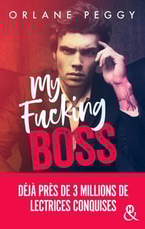 My Fucking Boss - Une romance New Adult révélée par Wattpad et qui a déjà conquis 3 millions de lectrices !