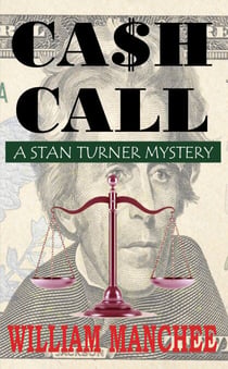 Cash Call, A Stan Turner Mystery Vol 5 - The Stan Turner Mysteries, #5