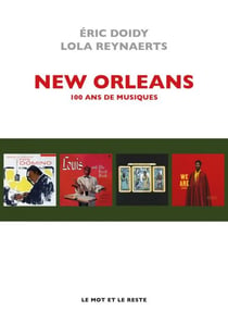 La Nouvelle-Orléans - 100 ans de musique