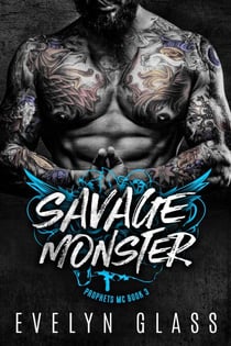Savage Monster - Prophets MC, #3