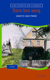 Sans bon sang - Roman, à partir de 14 ans