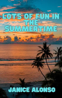 Lots of Fun in the Summertime - Devotionals, #36