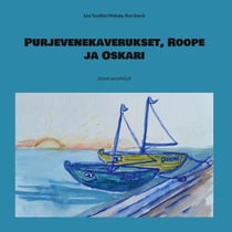 Purjevenekaverukset, Roope ja Oskari - Iloiset purjehtijat
