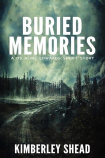 Buried Memories - DS Albie Edwards Series, #0