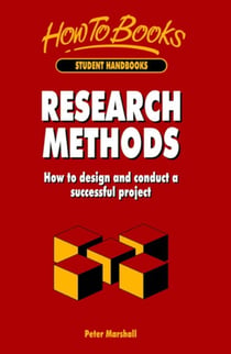 Research Methods - How to Design and Conduct a Successful Project