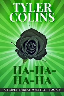 Ha-Ha-Ha-Ha - Triple Threat Mysteries, #5