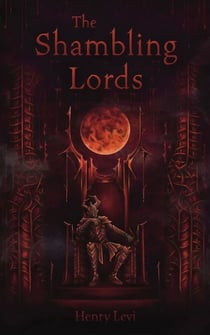 The Shambling Lords