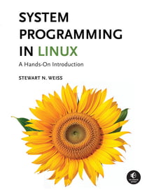 System Programming in Linux - A Hands-On Introduction