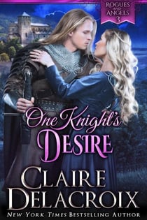 One Knight's Desire - Rogues & Angels, #3