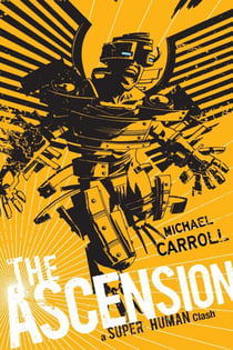 The Ascension: A Super Human Clash - A Super Human Clash