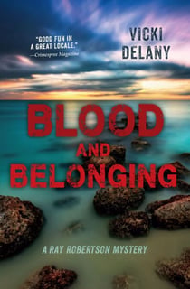 Blood and Belonging - A Ray Robertson Mystery