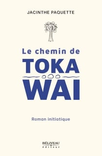 Le Chemin de Toka Wai - Quand le chemin se fait maître !