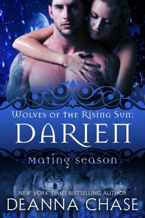 Darien: Wolves of the Rising Sun #6 - Mating Season, #6
