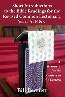 Short Introductions to the Bible Readings for the Revised Common Lectionary,Years a, B & C: A Resource for the Readers at the Lectern