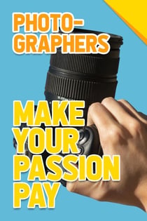 Photographers - Make Your Passion Pay - Make Your Passion Pay, #2