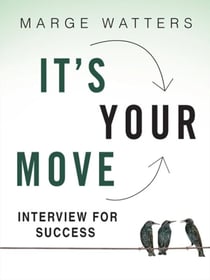 Interview For Success - It’s Your Move