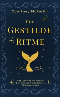 Het Gestilde Ritme - Het Lied van de Sirene: Een Knusse Paranormale Misdaadroman, #3