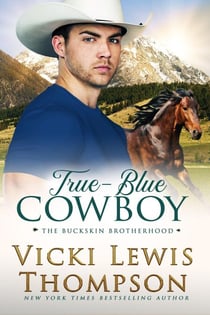 True-Blue Cowboy - The Buckskin Brotherhood, #4