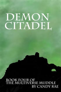 Demon Citadel - The Multiverse Muddle, #4