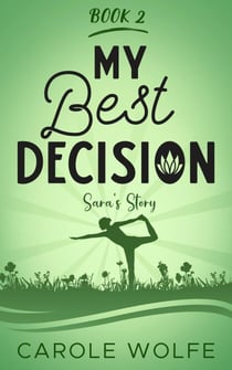 My Best Decision - Sara's Story - My Best Series, #2
