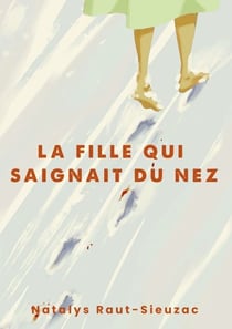 La fille qui saignait du nez