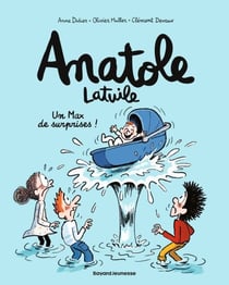 Anatole Latuile, Tome 18 - Un Max de surprises !