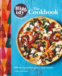 Higgidy: The Cookbook - 100 recipes for pies and more