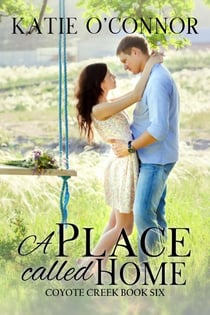 A Place Called Home - Coyote Creek