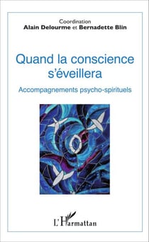 Quand la conscience s'éveillera - Accompagnements psycho-spirituels