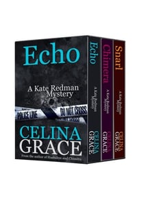 The Kate Redman Mysteries Volume 2 (Snarl, Chimera, Echo) - The Kate Redman Mysteries