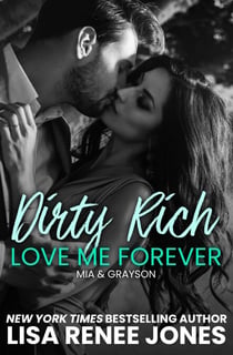 Dirty Rich Betrayal: Love Me Forever - Dirty Rich, #8