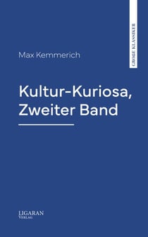 Kultur-Kuriosa, Zweiter Band
