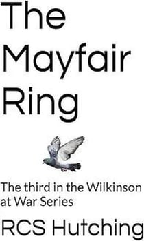 The Mayfair Ring - Wilkinson at War, #3