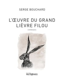 L'Œuvredu Grand Lièvre filou