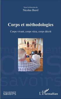 Corps et méthodologies - Corps vivant, corps vécu, corps décrit