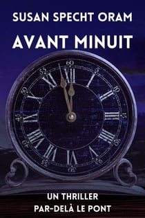 Avant Minuit - PAR-DELÀ LE PONT, #3