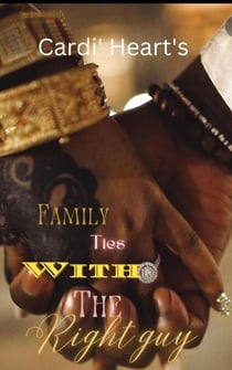 Family Ties With The Right Guy